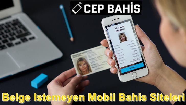 belgesiz mobil bahis